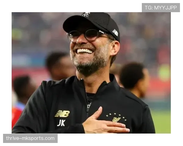 克洛普青训理念再显成效：新星闪耀赛场，未来之星冉冉升起